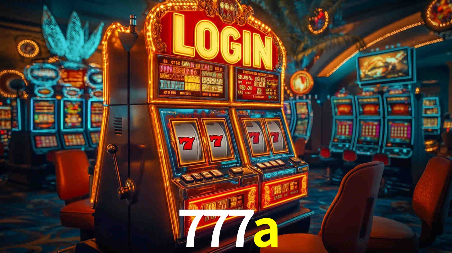Explore as vantagens do 777a: serviço profissional e confiabilidade