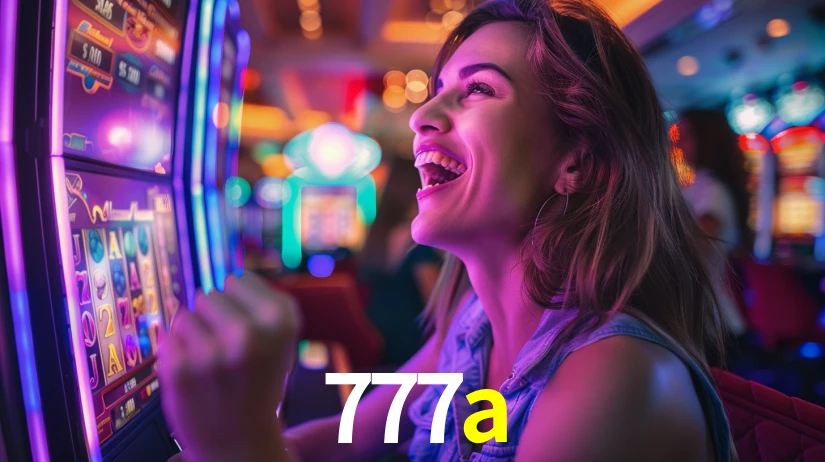 Sinta a adrenalina dos jogos de cassino com 777a